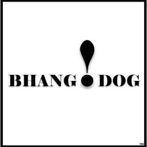 Bhang Dog